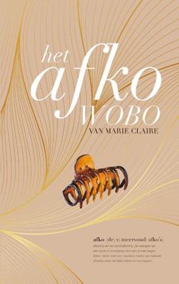 Het afkowobo van Marie Claire - De Haarclip van Marie Claire, Lot Mulder - Hardcover (9789000386130) Het afkowobo van Marie Claire - De Haarclip van Marie Claire, Lot Mulder - Hardcover (9789000386130)