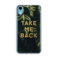 Take me back: iPhone XR Transparant Hoesje - thumbnail