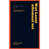 Wat Laozi Allemaal zei - (ISBN:9789464185133)