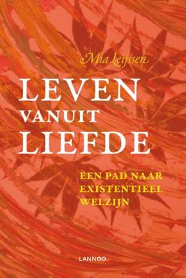 Leven vanuit liefde - Mia Leijssen - Paperback (9789401411547)