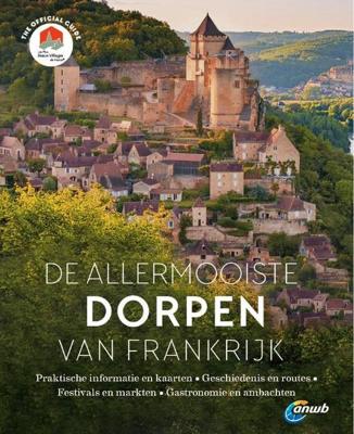 De allermooiste dorpen van Frankrijk - Hardcover (9789018045920)