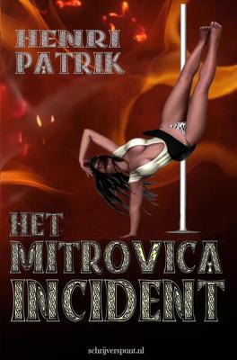 Het Mitrovica Incident - Henri Patrik - eBook (9789462664944)