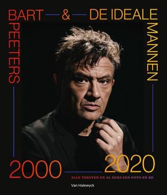 Bart Peeters & De Ideale Mannen 2000-2020 - Bart Peeters - Paperback (9789463831154) Bart Peeters & De Ideale Mannen 2000-2020 - Bart Peeters - Paperback (9789463831154)