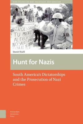 Hunt for Nazis - Daniel Stahl - eBook (9789048536245)