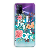 Hello in flowers: Oppo A52 Transparant Hoesje