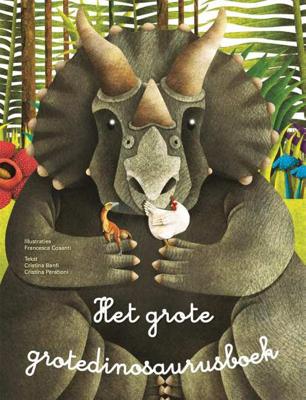 Het grote grotedinosaurusboek + Het kleine kleinedinosaurusboek - Cristina Banfi, Cristina Peraboni - Hardcover (9789059569355)