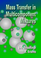 Mass transfer in multicomponent mixtures - J.A. Wesselingh, R. Krishna - eBook (9789065622242)