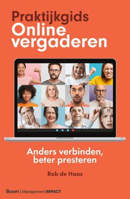 Praktijkgids Online vergaderen - eBook (9789024439539) Praktijkgids Online vergaderen - eBook (9789024439539)