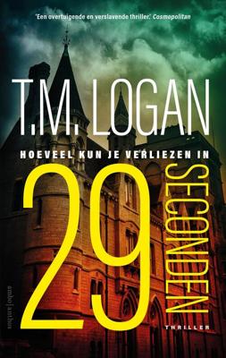 29 Seconden - T.M. Logan - eBook (9789026350184) 29 Seconden - T.M. Logan - eBook (9789026350184)