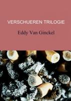 Eddy Van Ginckel Verschueren trilogie