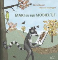 Maki en zijn mobieltje - Nick Blaser - Hardcover (9789491687587)