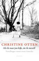 Als ik naar jou kijk, zie ik mezelf - Christine Otten - Paperback (9789045035260)