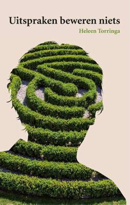 Uitspraken beweren niets - Heleen Torringa - Paperback (9789088508172)