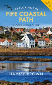 Wandelgids Exploring the Fife Coastal Path | Birlinn