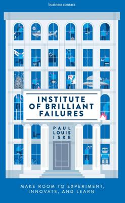 Institute of Brilliant Failures - Paul Iske - Paperback (9789047012313)