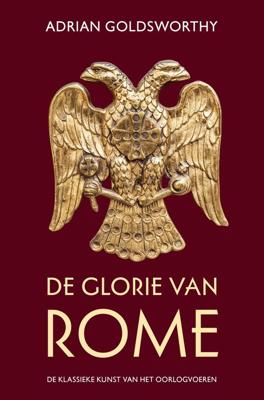 De glorie van Rome - Adrian Goldsworthy - eBook (9789401916080)