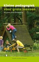 Kleine pedagogiek voor grote mensen - Sieneke Goorhuis-Brouwer - eBook (9789088504716)