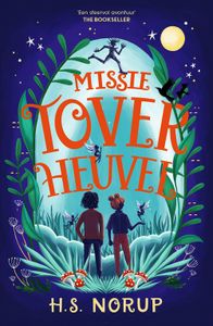 Missie Toverheuvel - H.S. Norup - ebook