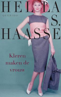 Hella S.  Haasse Grote letter bibliotheek. Alpha   Kleren maken de vrouw