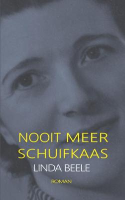 Linda  Beele Nooit meer schuifkaas