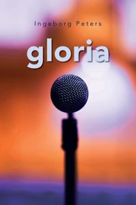 Gloria - Ingeborg Peters - ebook