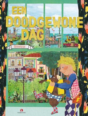 Een doodgewone dag - Grootzus - Hardcover (9789047621966) Een doodgewone dag - Grootzus - Hardcover (9789047621966)