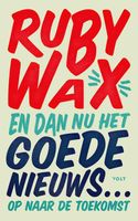 En dan nu het goede nieuws... - Ruby Wax - ebook - thumbnail