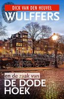 Wulffers en de zaak van de dode hoek - Dick van den Heuvel - ebook - thumbnail