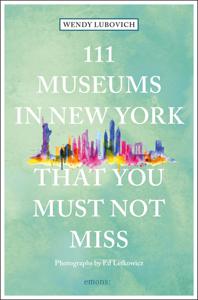 Reisgids 111 places in Museums in New York That You Must Not Miss | Em