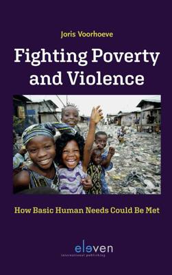Fighting Poverty and Violence - Joris Voorhoeve - eBook (9789089745255)