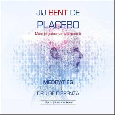 Jij bent de placebo meditaties - Joe Dr. Dispenza - Luisterboek (9789492665232)
