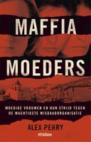 Maffiamoeders - Alex Perry - ebook