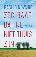 Zeg maar dat we niet thuis zijn - Rashid Novaire - ebook - thumbnail