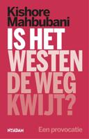 Is het Westen de weg kwijt? - Kishore Mahbubani - ebook