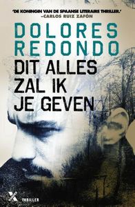 Dit alles zal ik je geven - Dolores Redondo - ebook