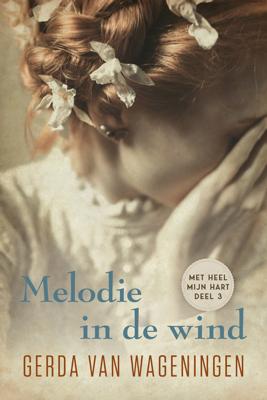 Melodie in de wind - Gerda van Wageningen - eBook (9789401913249) Melodie in de wind - Gerda van Wageningen - eBook (9789401913249)