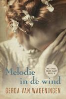 Melodie in de wind - Gerda van Wageningen - eBook (9789401913249)