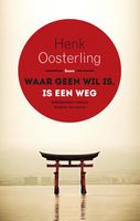 Waar geen wil is, is een weg - Henk Oosterling - ebook - thumbnail