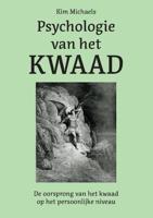 Psychologie van het Kwaad - Kim Michaels - Paperback (9789083014524)