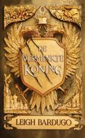 Schim & Schaduw 4 - De verminkte koning (Schadow & Bone) - Leigh Bardugo, Merel Leene - Hardcover (9789463491709)