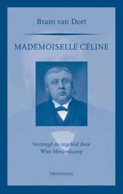 Mademoiselle Celine - Bram van Dort - Paperback (9789079272471) Mademoiselle Celine - Bram van Dort - Paperback (9789079272471)