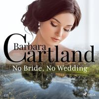 No Bride, No Wedding (Barbara Cartland's Pink Collection 133) - thumbnail