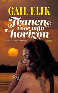 Tranen voor mijn horizon - Gail Eijk - ebook