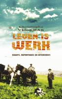 Leven is werk - Christophe Vekeman - eBook (9789029577274)