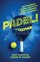 PADEL! - Bart Vlietstra, Sander de Kramer - ebook - thumbnail