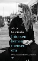 Intussen komen mensen om - Alicja Gescinska - ebook - thumbnail