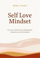 Self Love Mindset - Merel Teunis - ebook