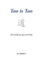 Tao is Tao - Jos Slabbert - Paperback (9789464055023)
