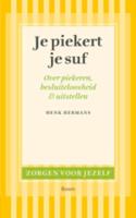 Je piekert je suf - Henk Hermans - eBook (9789461273444)