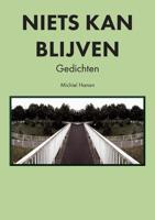 Niets kan blijven - Michiel Hanon - ebook